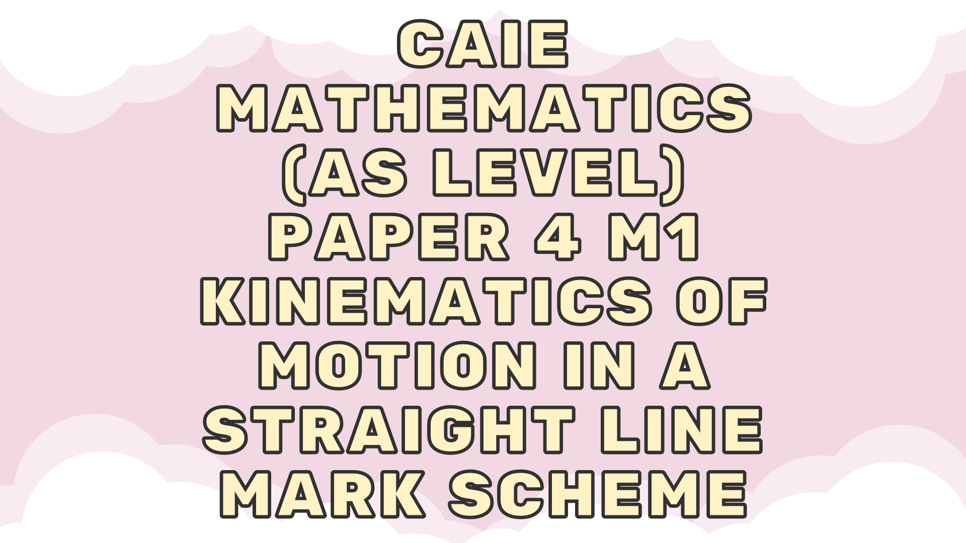 Project Tag Kinematics Of Motion In A Straight Line Kk Lee Mathematics 9168