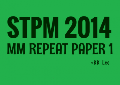 STPM 2014 MM Repeat Paper 1 Sample Solution