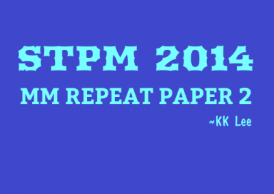 STPM 2014 MM Repeat Paper 2 Sample Solution