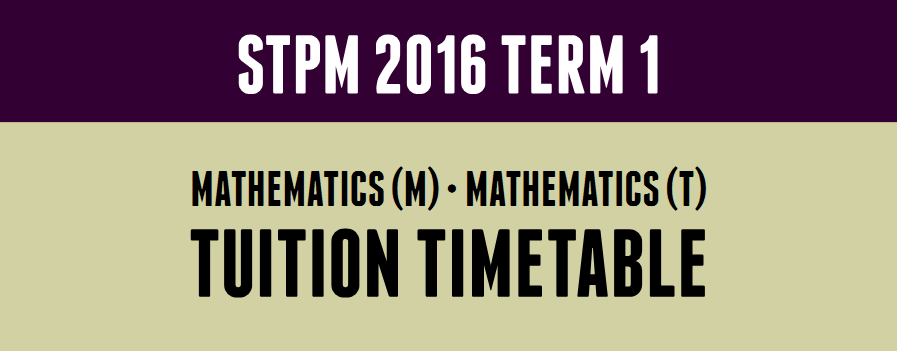 STPM 2016 Term 1 Tuition begins May 2015