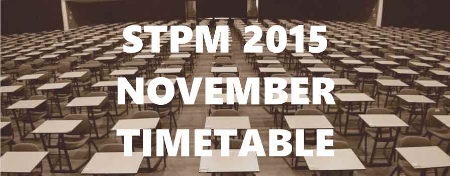 STPM Timetable 2015