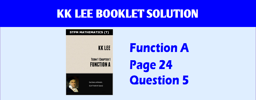 Function A Booklet answer page 24 q5