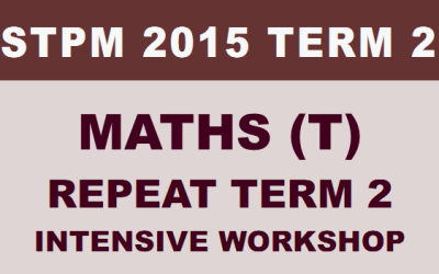 STPM 2015 Term 2 Mathematics (T) Intensive Workshop