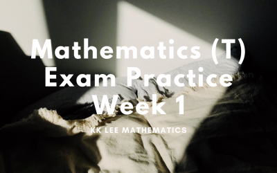 Mathematics (T) Exam Practice Week 1