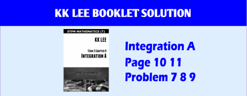 STPM 2016 MT Integration Booklet A Page 10 11 Problem 7 8 9
