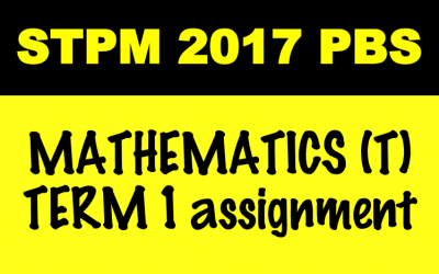 STPM 2017 Mathematics (T) Term 1 Assignment