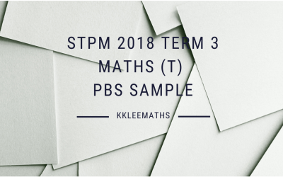 STPM 2018 Term 3 Mathematics (T) Coursework Sample Answer