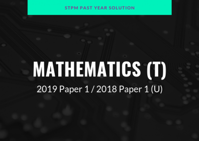 STPM 2019 MT Paper 1 Sample Solution