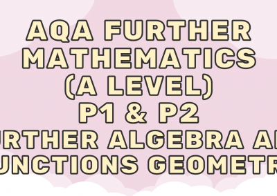 AQA Further Mathematics (A) P1 & P2 – Further algebra and functions – Geometry – QP