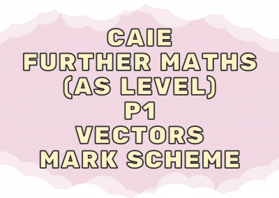 CAIE Further Maths (AS) P1 – Vectors – MS
