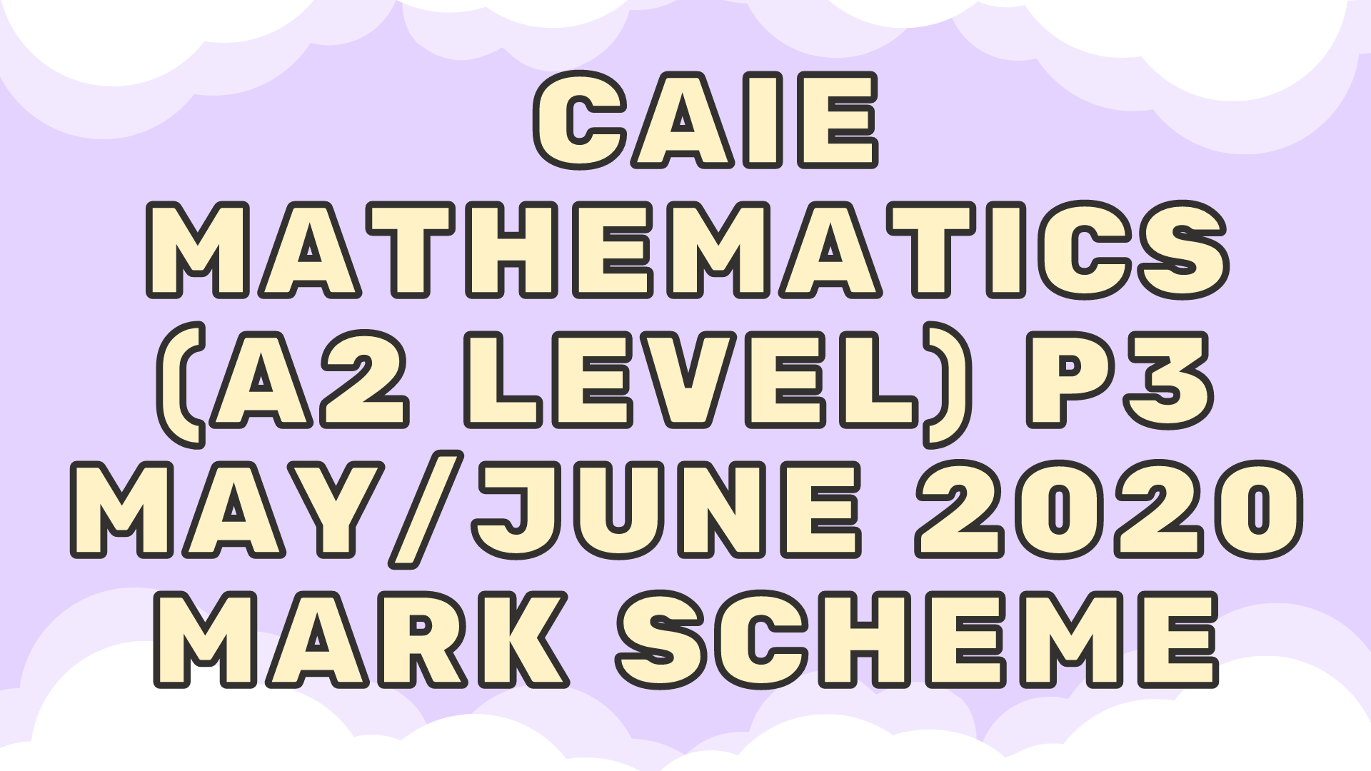 CAIE Mathematics Paper 3 P3 Archives KK LEE MATHEMATICS