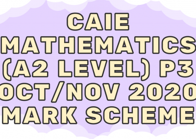 CAIE Mathematics (A2) P3 – Oct/Nov 2020 – MS