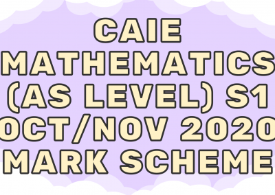 CAIE Mathematics (AS) S1 – Oct/Nov 2020 – MS