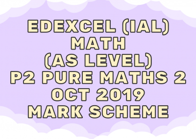 Edexcel (IAL) Math (AS) P2 Pure Maths 2 Jan 2020 – MS