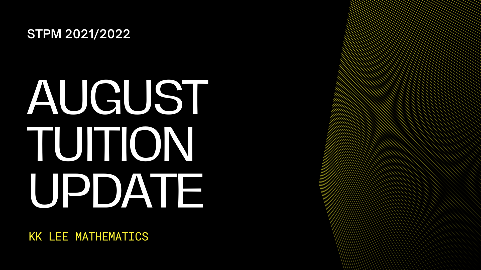 STPM 20212022 AUGUST TUITION UPDATE (KK LEE MATHEMATICS)
